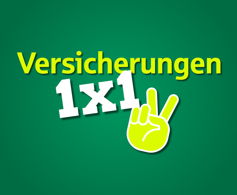Text auf grünem Hintergrund: "Versicherungen 1x1" mit einem gelben Handzeichen, das die Friedenssignale zeigt.